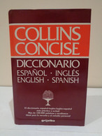 Diccionario Español Inglés. English Spanish. Collins Concise. Grijalbo. Mike Gonzalez. 1991. 516 Pp. - School
