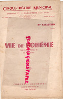 87-LIMOGES- PROGRAMME CIRQUE THEATRE-CAZAUTETS-LA VIE DE BOHEME PUCCINI-PAUL DOUAI-JOSE LUCCIONI-CHRISTIANE JACQUIN- - Programmes