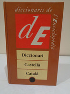 Diccionari Castellà- Català. Ed. Enciclopèdia Catalana. Col·lecció Diccionaris De L'Enciclopèdia. 1995. 1367 Pp - School