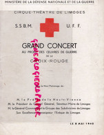 87-LIMOGES- PROGRAMME CIRQUE THEATRE- CONCERT GUERRE CROIX ROUGE-8 MAI 1940-PIERRE GATINEAU-RICROS-PIFTEAU-LILAMAND - Programas