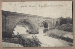 CPA 34 - GIGNAC - Le Pont De Pierre Sur L'Hérault - TB PLAN Cours D'eau Et Edifice - Gignac