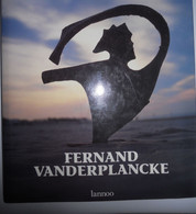 FERNAND VANDERPLANCKE Monografie Baeyens Brugge Oostduinkerke Koksijde Beeldhouwer Brons Beelden Bronzen - Histoire