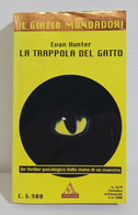 I101740 Evan Hunter - La Trappola Del Gatto - Giallo Mondadori N. 2679 - Gialli, Polizieschi E Thriller