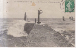 Saint Gilles Croix De Vie Barques De Peche ,grosse Mer  Carte Postale Animee 1908 - Saint Gilles Croix De Vie