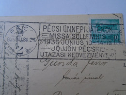 D185952  Hungary   PÉCS - Pécsi Ünnepi Játékok  - Missa Sollemnis 1936 - Postmark Collection