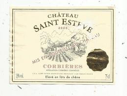 étiquette De Vin , Pays D'Oc , Château SAINT ESTEVE , 2000 , CORBIERES , Thezan, Médaille D'or ,Macon, 2002 - Vin De Pays D'Oc