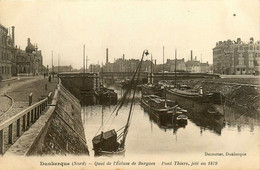 Dunkerque * Le Quai De L'écluse De Bergues * Le Pont Thiers , Jeté En 1879 * Péniche Batellerie - Dunkerque