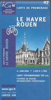 LE HAVRE ROUEN N°07 -carte De Promenade IGN 1:100000ème 1cm=1km (carte Topographique TOP 100) -2004 - Cartes Topographiques