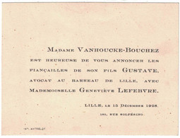 Mme VANHOUCKE-BOUCHEZ ANNONCER LES FIANCAILLES FILS GUSTAVE AVOCAT AU BARREAU DE LILLE A GENEVIEVE LEFEFEBVRE LILLE 1928 - Engagement
