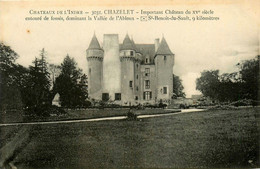 Chazelet * Le Château De La Ville , Dominant La Vallée De L'abloux - Sonstige & Ohne Zuordnung