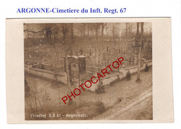 ARGONNE-Cimetiere Inft. Regt.67-CARTE PHOTO Allemande-GUERRE 14-18-1WK-Militaria- - Cimetières Militaires