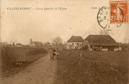 Villers Robert * Route Et Quartier De L'église - Septmoncel