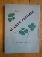 Andrée BARRET - LE COEUR PARTISAN - EO 1959 - Avec Envoi - Livres Dédicacés