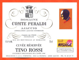 étiquette De Vin Domaine Comte Peraldi Ajaccio Cuvée Réservée Tino Rossi à Ajaccio - Radio Nostalgie 101.1 FM - 75 Cl - Vin De Pays D'Oc