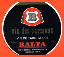 étiquette De Vin De Table Rouge Balta Vin Des Carmens Ets Balta à 34110 - 75 Cl - Vin De Pays D'Oc