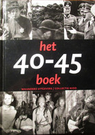 Het 40-45 Boek - Fotocollectie Ned. Instituut Voor Oorlogsdocumentatie - Door E. Somers En R. Kok - 2002 - Guerre 1939-45