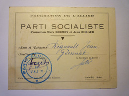 2021 - 3841  PARTI SOCIALISTE De L'ALLIER  :  CARTE De MEMBRE  1944  Section De GANNAT   XXX - Non Classés
