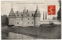 CPA 18 Nançay Le Château Façade Sud Et L'Orangerie - Nançay