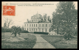 SAINT ETIENNE DE MONTLUC - Chateau De St Thomas - 1915 - Saint Etienne De Montluc