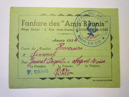 2021 - 3854  NOGENT-sur-OISE  :  CARTE De MEMBRE De La " FANFARE Des AMIS REUNIS "  1952   XXX - Non Classés