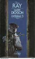 J  RAY - INTEGRALE HARRY DICKSON - TOME  5 - NEO - 1986 - Jaquette - NEO Nouvelles Ed. Oswald