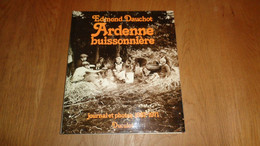 ARDENNE BUISSONNIERE Journal Et Photos 1937 1971 Dauchot Orban Régionalisme Photographies Ollomont Nadrin Forêt - België