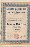 COMPAGNIE DES MINES D'OR DE LA GUYANE FRANCAISE - LOT DE 3 ACTIONS DE 100 FRS -ANNEE 1926 - Mijnen