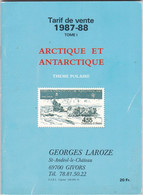 TARIF DE VENTE  GEORGES LAROZE,,,  1987 - 88  ,,, ARCTIQUE ET ANTARCTIQUE,,,    THEME  POLAIRE ,,,,BE - Catalogues De Maisons De Vente