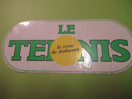 Presse/ " Le TENNIS" / La Revue Du Pratiquant/ Vers 1970-1980      ACOL166 - Pegatinas