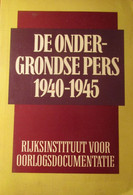 De Ondergrondse Pers 1940-1945 - WO II - 1989 - Oorlog 1939-45