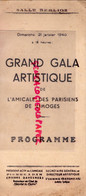 87- LIMOGES- SALLE BERLIOZ-PROGRAMME GALA AMICALE PARISIENS-1940-PARIS-PIERRE ADAM DAVESNES-GATINEAU-LISSAC-MORHANGE - Programma's