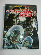 Une Aventure De BOB MORANE Operation CHEVALIER NOIR  1975 VERNES VANCE Dargaud - Bob Morane