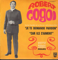 ROBERT COGOI - FR SG - JE TE DEMANDE PARDON  + 1 - Autres - Musique Française