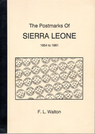 WALTON - The Postmarks Of Sierra Leone (1854-1961) - Annullamenti