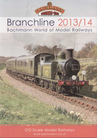 Catalogue BACHMANN 2013/14 Branch Line OO Scale - World Of Model Railways - English