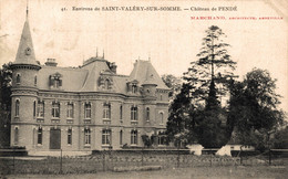 N°88344 -cpa Château De Pendé -env Saint Valéry Sur Somme- - Saint Valery Sur Somme