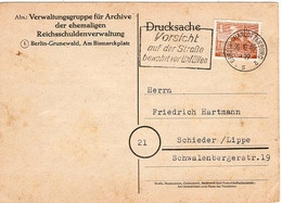 50230 - Berlin - 1949 - 4Pfg. Bauten EF A. DrucksKte Von BERLIN - VORSICHT AUF DER STRASSE ... -> Schieder, Absender!! - Lettres & Documents