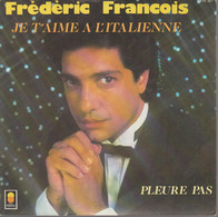 FREDERIC FRANCOIS - ECRIS MOI A L ITALIENNE - 1985 - Altri - Francese