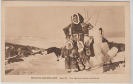 CANADA. Missions Esquimaudes. Une Heureuse Maman Esquimaude (avec Ses Deux Enfants) Série IX - Non Classés