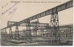 62 ISBERGUES  Pont Roulant Et Parc Aux Rails Des Aciéries De France - Isbergues