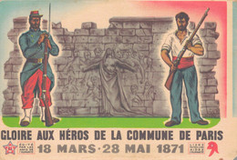GLOIRE AUX HEROS DE LA COMMUNE DE PARIS - 18 MARS Au 28 MAI 1871 - Ereignisse