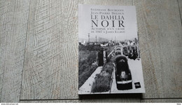 Le Dahlia Noir Autopsie D'un Crime De 1947 à James Ellroy Bourgoin Deloux 2006 Policier - Rivage Noir