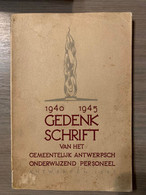 (1940-1945 ANTWERPEN) Gedenkschrift Van Het Antwerpsch Onderwijzend Personeel. - Guerre 1939-45