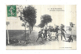 A La Frontière Arrestation D' Automobilistes L.S., édit., Haumont (Nord) - Zoll