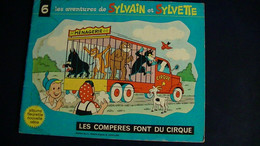 SYLVAIN ET SYLVETTE N° 6 Les Compères Font Du Cirque  1967   24 Pages - Collections