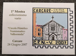 Carcare 24.6.2007 - 1° Mostra Collezionismo Vario - 2001-10: Storia Postale