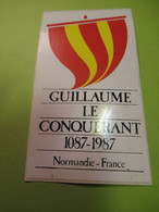 Evénement Historique/GUILLAUME Le CONQUERANT ( 1087 -1987) / Normandie -France /  1987       ACOL180 - Pegatinas