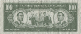 Billet  Fictif   100 Mafiosi  States Of Macaroni  18 Cm X 8 Cm - Fictifs & Spécimens