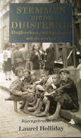 Stemmen Uit De Duisternis - Dagboeken Van Kinderen Uit De Oorlog - Door L. Holliday - 1995 - - Guerre 1939-45