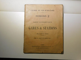 CHEMIN DE FER DE PARIS A ORLEANS - ORDRE GENERAL - D'Orléans INSTRUCTION 2 GARES & STATIONS Novembre 1913 MAJ MARS 2014 - Material Y Accesorios